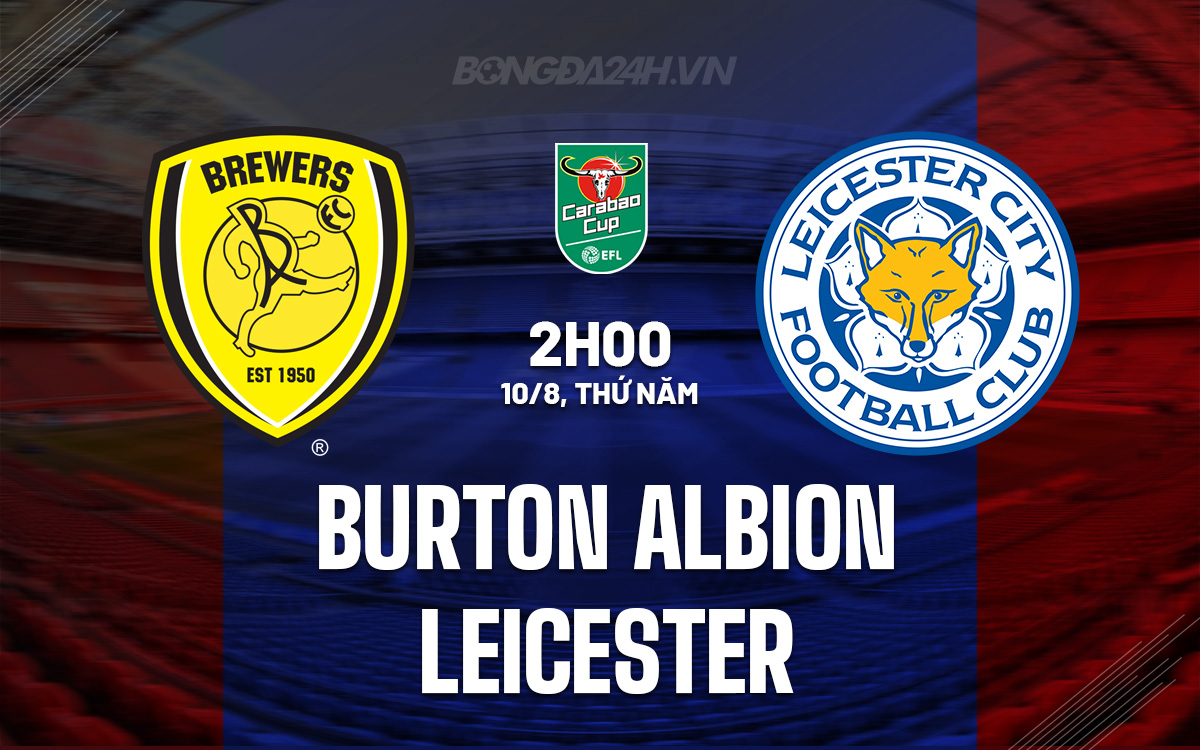 Burton Albion vs Leicester
