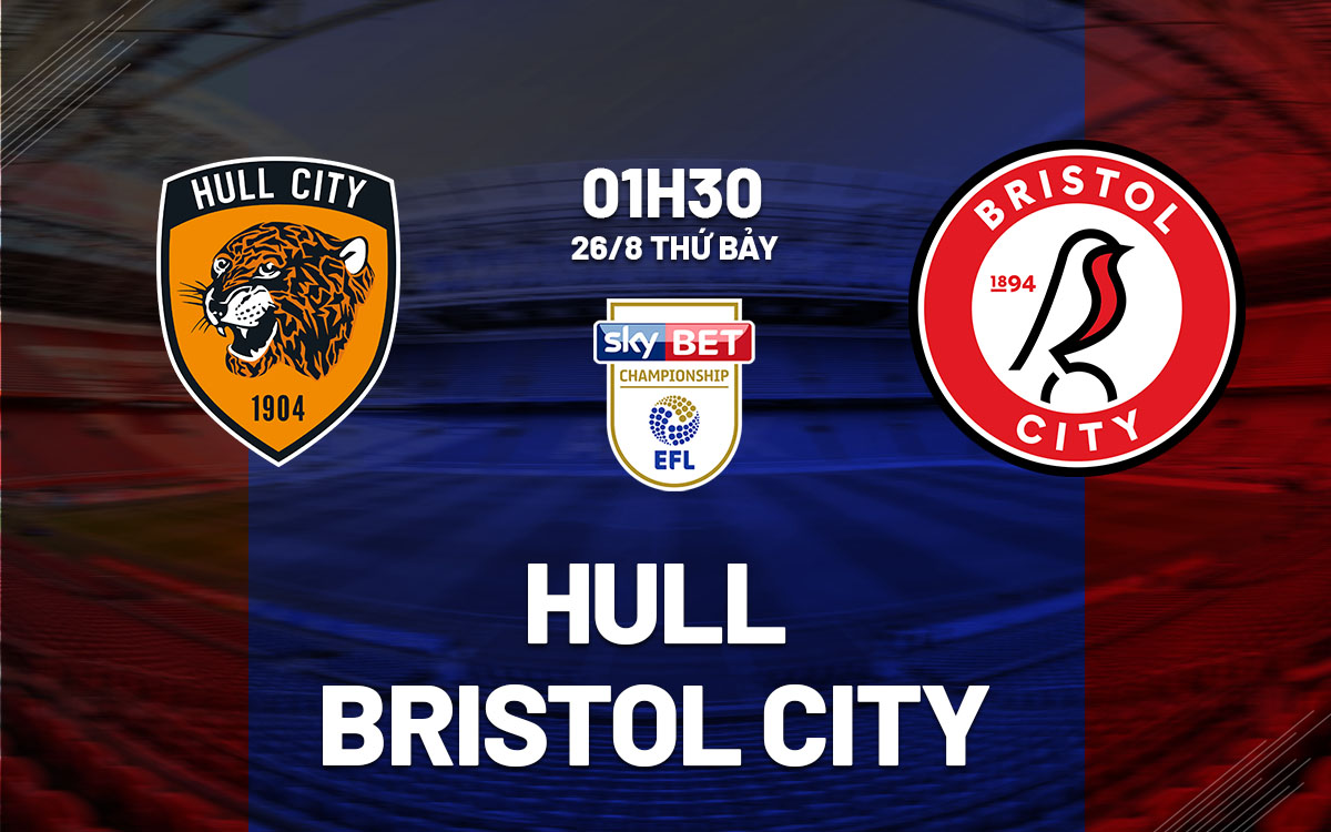 nhan dinh bong da soi keo Hull vs Bristol City hang nhat anh championship hom nay
