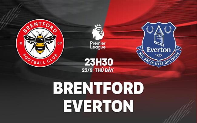 nhan dinh bong da du doan Brentford vs Everton premier league ngoai hang anh hom nay nhan dinh bong da du doan Brentford vs Everton premier league ngoai hang anh hom nay