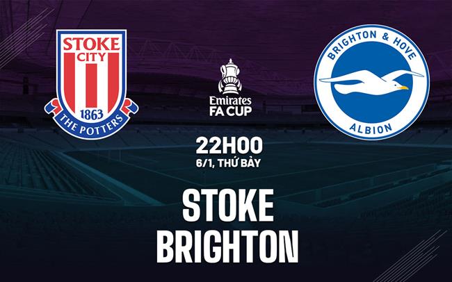 nhan dinh bong da Stoke vs Brighton cup fa anh hom nay nhan dinh bong da Stoke vs Brighton cup fa anh hom nay