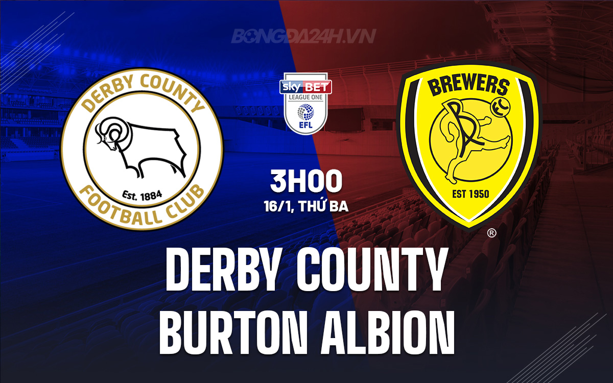 Derby County vs Burton Albion Derby County vs Burton Albion