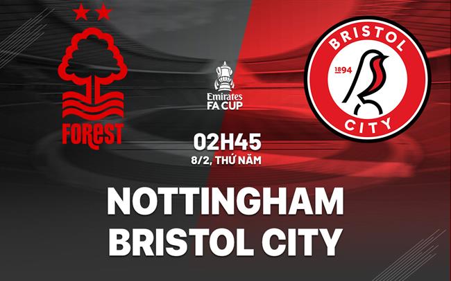 nhan dinh bong da du doan Nottingham vs Bristol City cup fa anh hom nay nhan dinh bong da du doan Nottingham vs Bristol City cup fa anh hom nay