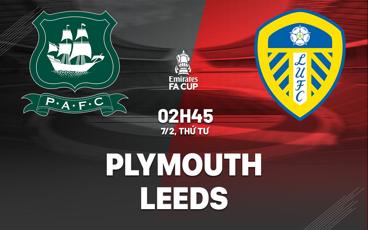 nhan dinh bong da du doan Plymouth vs Leeds cup fa anh hom nay nhan dinh bong da du doan Plymouth vs Leeds cup fa anh hom nay