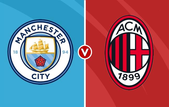 Nhận định Man City vs AC Milan (05h00 ngày 28/7)