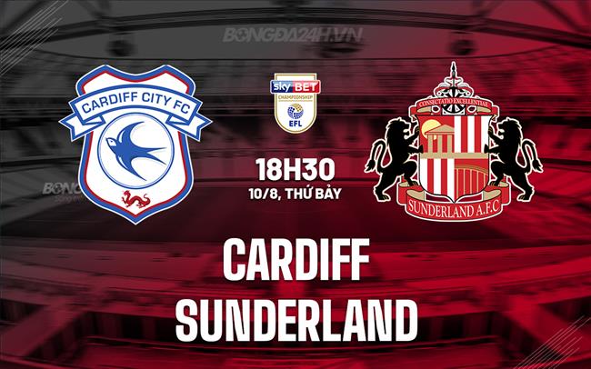 Nhận định bóng đá Cardiff vs Sunderland Hạng Nhất Anh hôm nay
