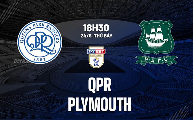 Nhận định bóng đá QPR vs Plymouth hạng nhất anh hôm nay