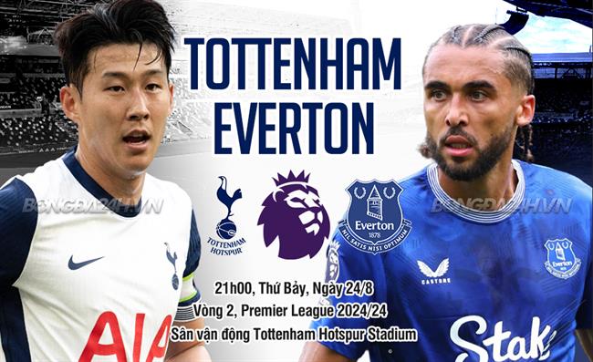 Nhận định Tottenham vs Everton (21h00 ngày 24/8): 3 điểm đầu tiên