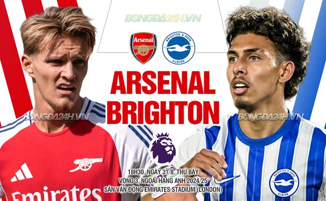 Nhận định Arsenal vs Brighton (18h30 ngày 31/8)