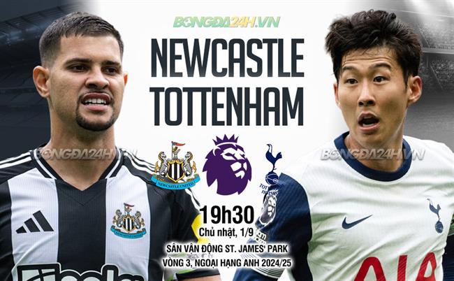 Nhận định Newcastle vs Tottenham (19h30 ngày 1/9)