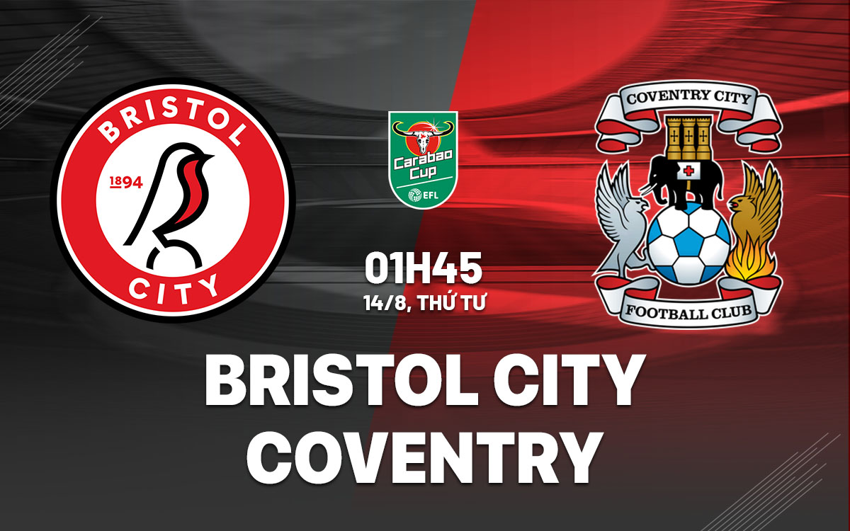 nhan dinh bong da du doan Bristol City vs Coventry cup lien doan anh league cup hom nay nhan dinh bong da du doan Bristol City vs Coventry cup lien doan anh league cup hom nay