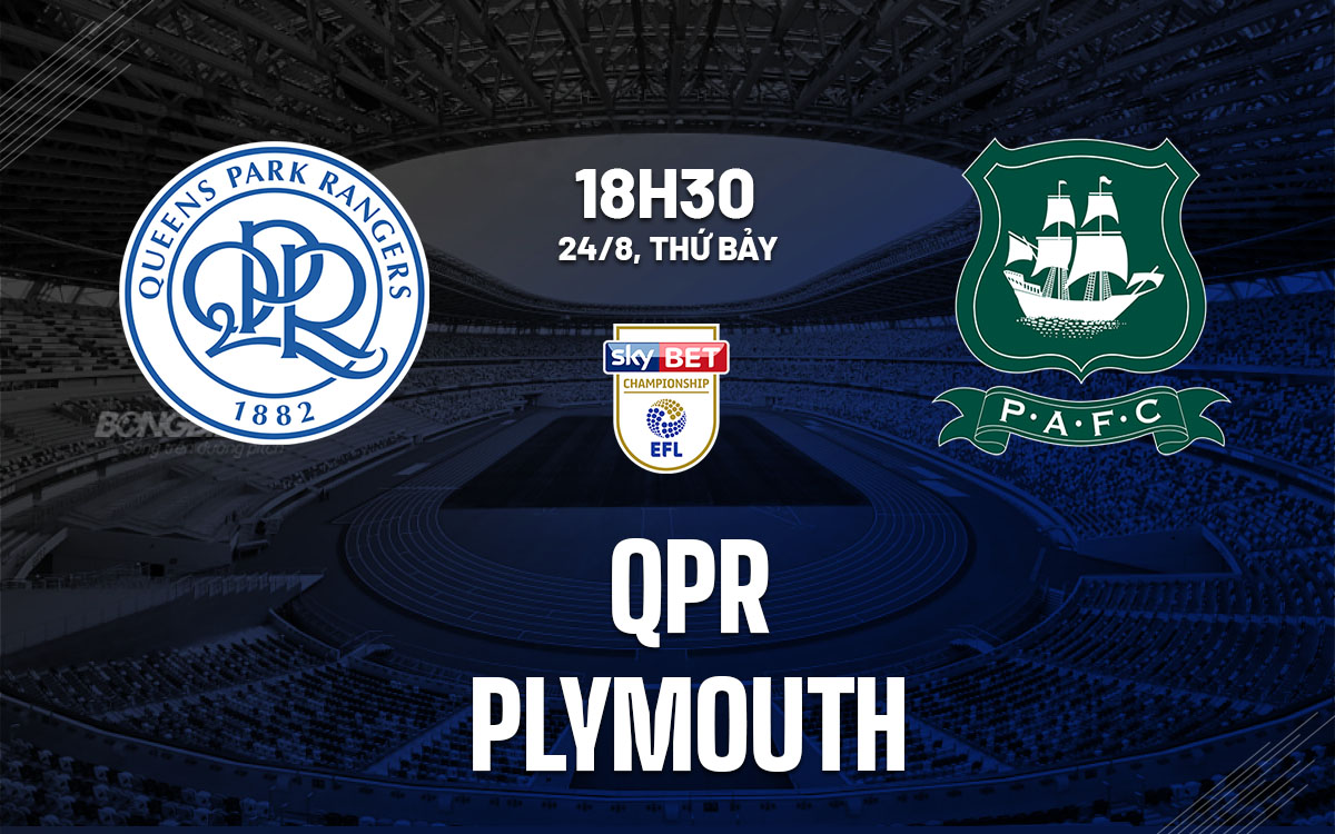 nhan dinh bong da du doan QPR vs Plymouth hang nhat anh championship hom nay nhan dinh bong da du doan QPR vs Plymouth hang nhat anh championship hom nay
