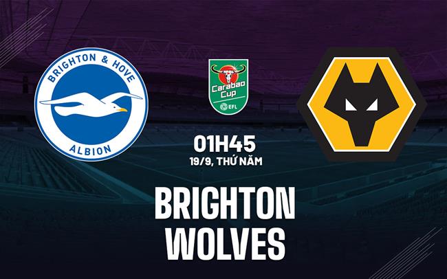 Nhận định Brighton vs Wolves (01h45 ngày 19/9)