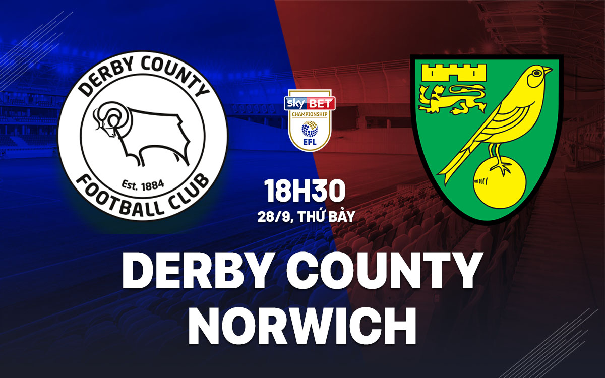 nhan dinh bong da du doan Derby County vs Norwich hang nhat anh championship hom nay nhan dinh bong da du doan Derby County vs Norwich hang nhat anh championship hom nay