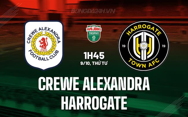 Nhận định bóng đá Crewe Alexandra vs Harrogate EFL Trophy