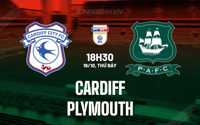 Nhận định bóng đá Cardiff vs Plymouth Hạng Nhất Anh hôm nay