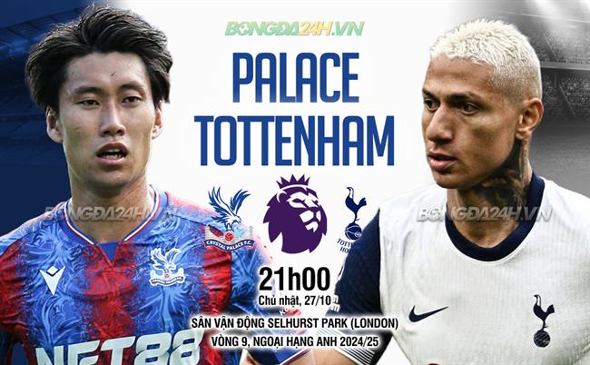 Nhận định Crystal Palace vs Tottenham (21h00 ngày 27/10)