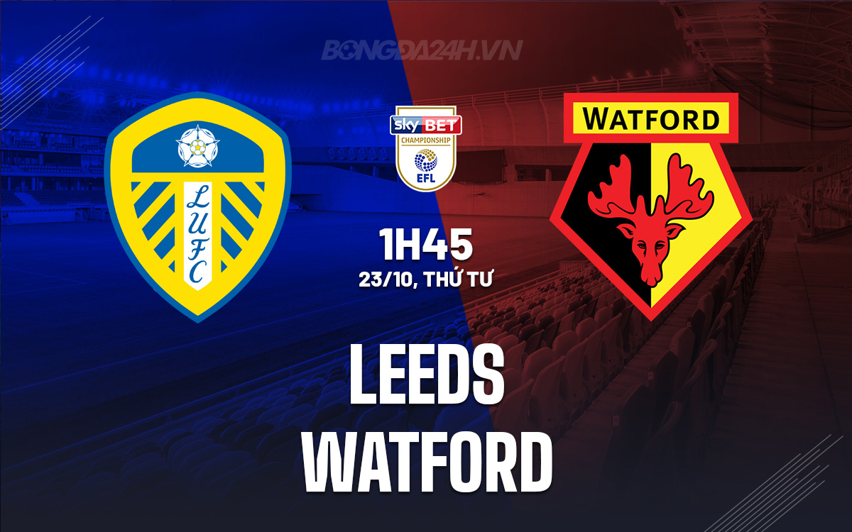 Leeds vs Watford Leeds vs Watford