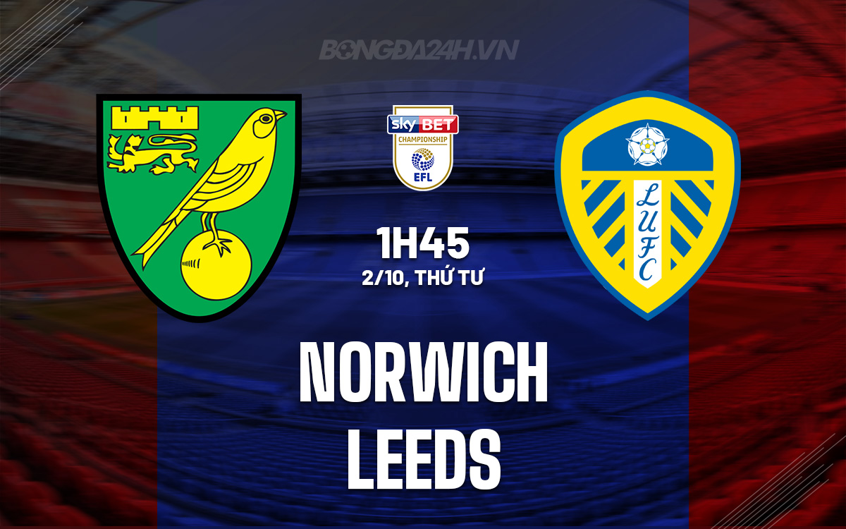 Norwich vs Leeds Norwich vs Leeds