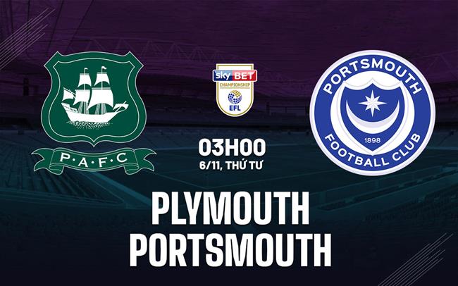 Nhận định bóng đá Plymouth vs Portsmouth Hạng nhất Anh đêm nay