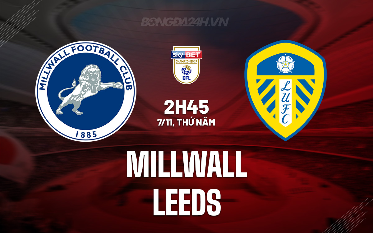 Millwall vs Leeds Millwall vs Leeds