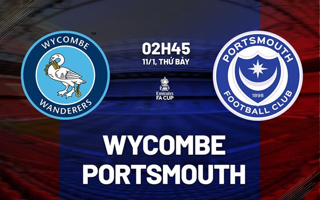Nhận định bóng đá Wycombe vs Portsmouth FA Cup 2024/25