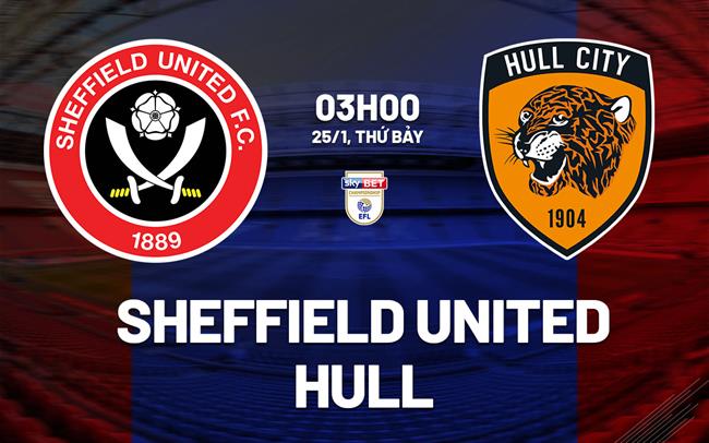 Nhận định bóng đá Sheffield United vs Hull Hạng nhất Anh