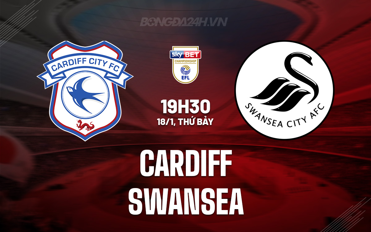Cardiff vs Swansea Cardiff vs Swansea