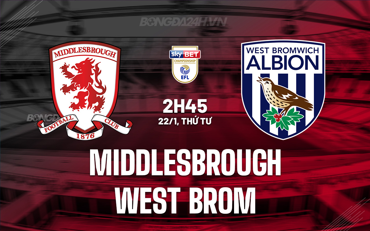 Middlesbrough vs West Brom Middlesbrough vs West Brom