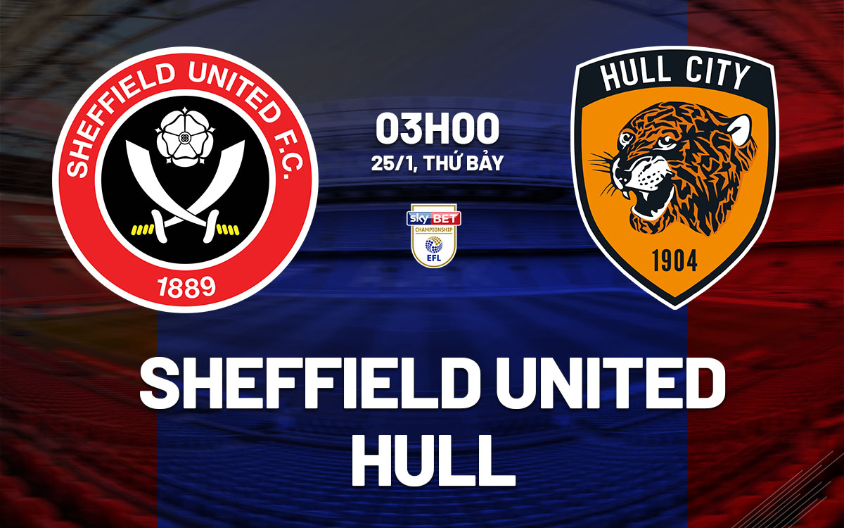 nhan dinh bong da du doan Sheffield United vs Hull hang nhat anh championship hom nay nhan dinh bong da du doan Sheffield United vs Hull hang nhat anh championship hom nay
