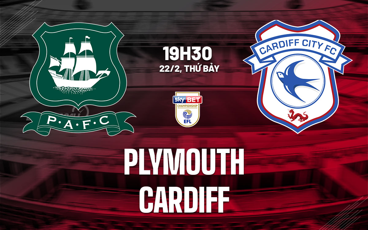 nhan dinh bong da du doan Plymouth vs Cardiff hang nhat anh championship hom nay nhan dinh bong da du doan Plymouth vs Cardiff hang nhat anh championship hom nay