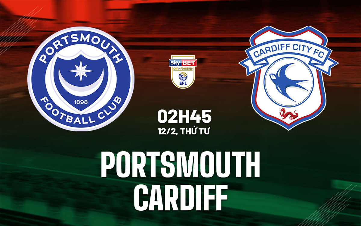 nhan dinh bong da du doan Portsmouth vs Cardiff hang nhat anh championship hom nay nhan dinh bong da du doan Portsmouth vs Cardiff hang nhat anh championship hom nay