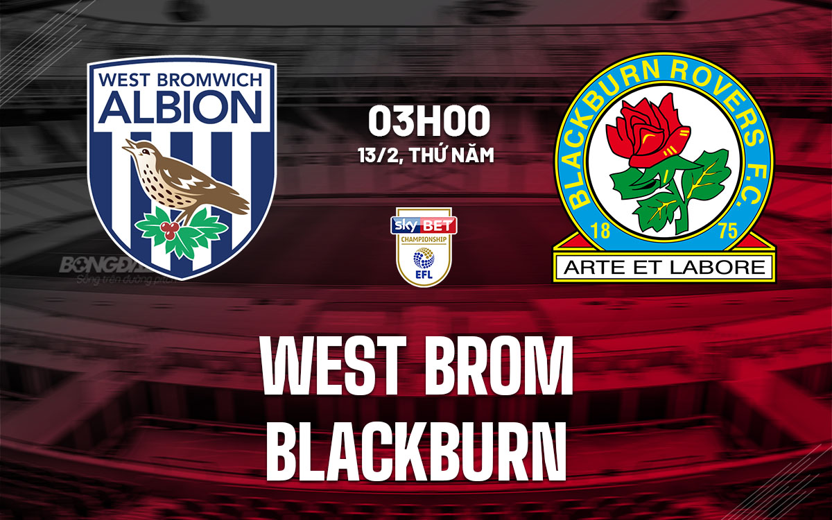 nhan dinh bong da du doan West Brom vs Blackburn hang nhat anh championship hom nay nhan dinh bong da du doan West Brom vs Blackburn hang nhat anh championship hom nay