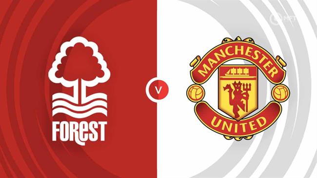 Phân tích, dự đoán trận đấu Nottingham vs MU (2h00 ngày 2/4)