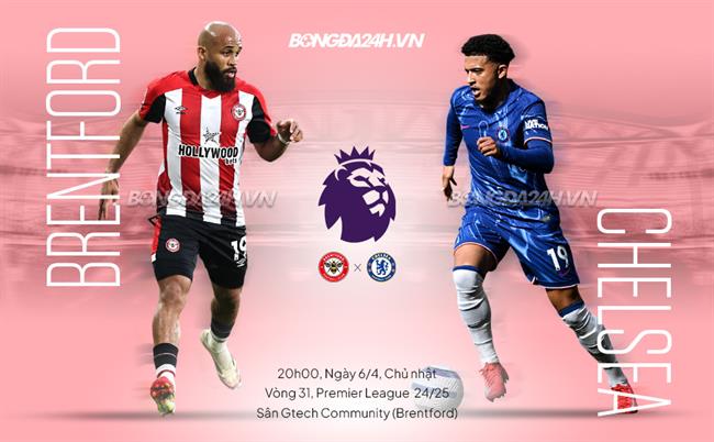 Nhận định Brentford vs Chelsea (20h00 ngày 6/4)