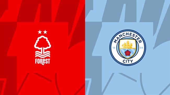 Nhận định Nottingham Forest vs Man City (22h30 ngày 27/4)