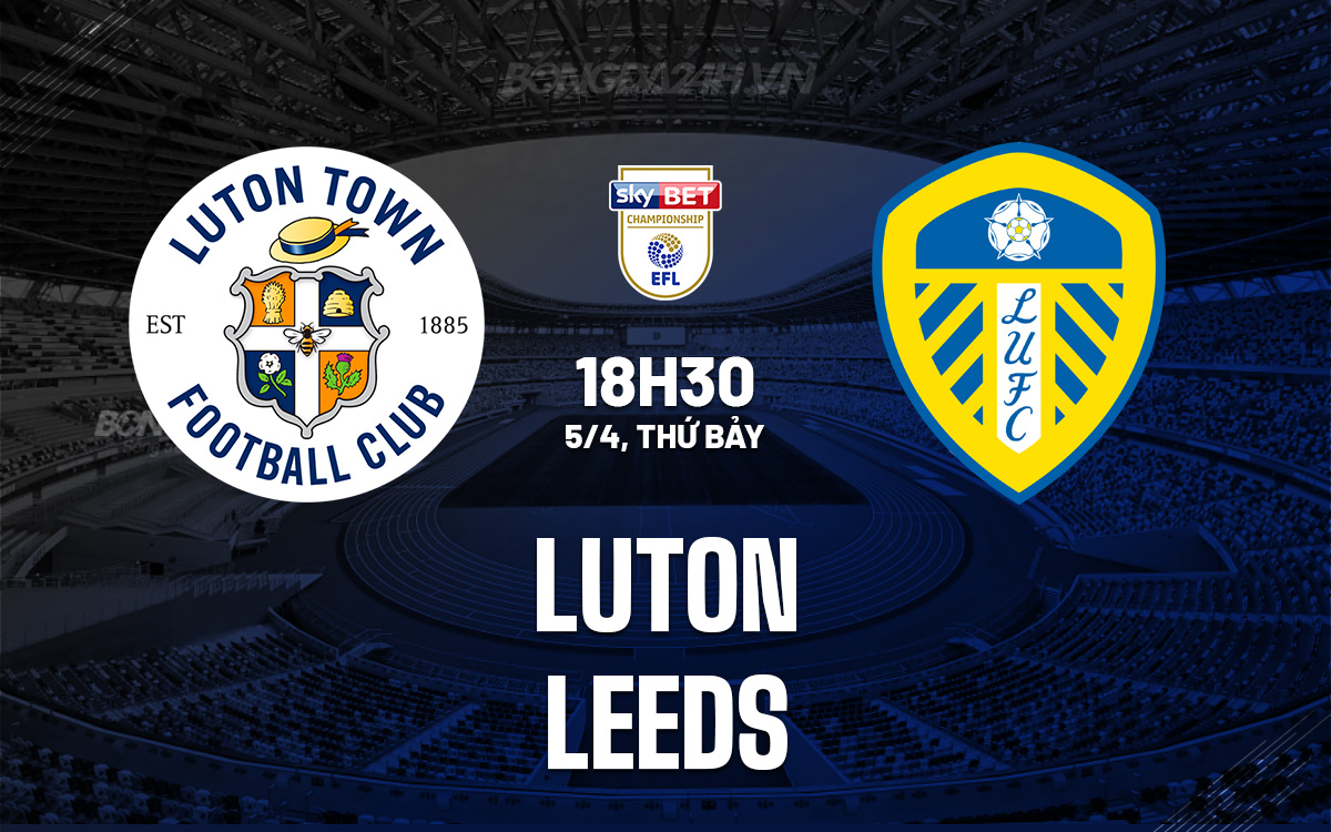 Luton vs Leeds Luton vs Leeds