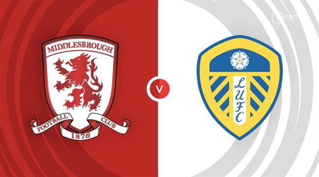 Phân tích, dự đoán trận đấu Middlesbrough vs Leeds