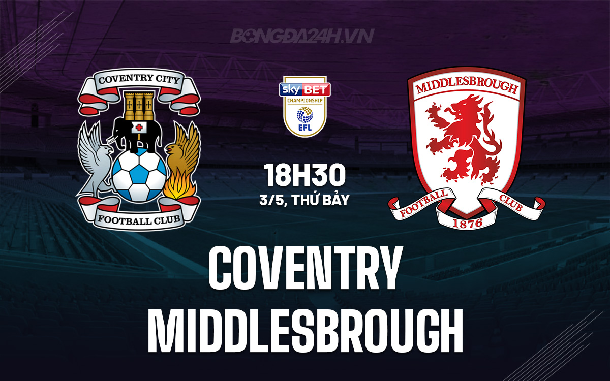 Coventry vs Middlesbrough Coventry vs Middlesbrough